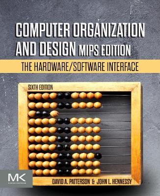 Computer Organization and Design MIPS Edition: The Hardware/Software Interface 6th edition