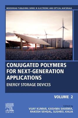 Conjugated Polymers for Next-Generation Applications, Volume 2: Energy Storage Devices
