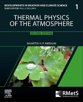 Thermal Physics of the Atmosphere 2nd edition, Volume 1