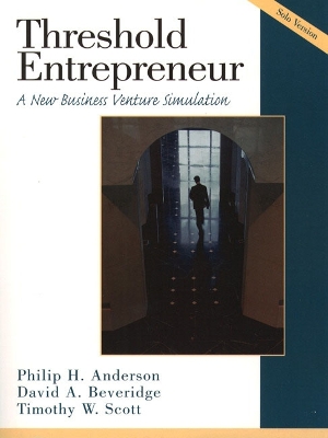 Threshold Entrepreneur: A New Business Venture Simulation: Solo Version