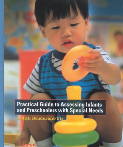 Practical Guide to Assessing Infants and Preschoolers with Special Needs