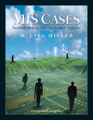 MIS Cases: Decision Making with Application Software