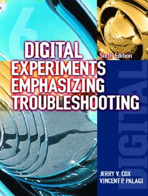 Digital Experiments Emphasizing Troubleshooting (Cox/Palagi) 8th edition