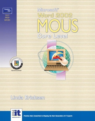 Prentice Hall Test Prep Series: Microsoft Word 2002 MOUS Core Level