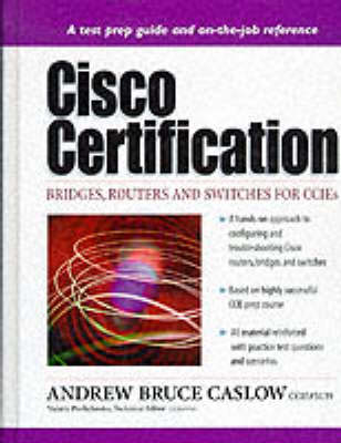 Cisco Certification: Bridges, Routers and Switches for CCIEs