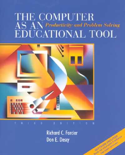 Computer as an Educational Tool: Productivity and Problem Solving 3rd edition