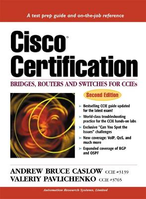 Cisco Certification: Bridges, Routers and Switches for CCIEs 2nd edition