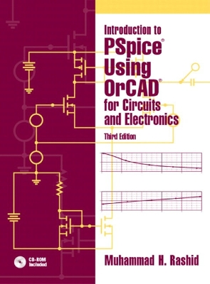 Introduction to PSpice Using OrCAD for Circuits and Electronics 3rd edition