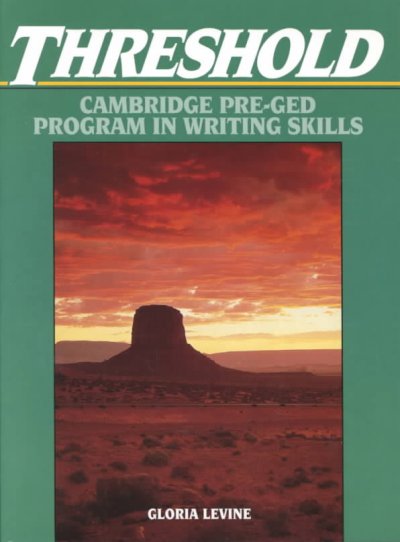 Threshold: Cambridge Pre-Ged Program in Writing Skills