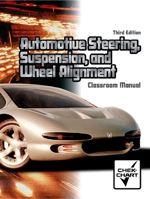 Automotive Steering, Suspension, and Wheel Alignment Package 3rd edition