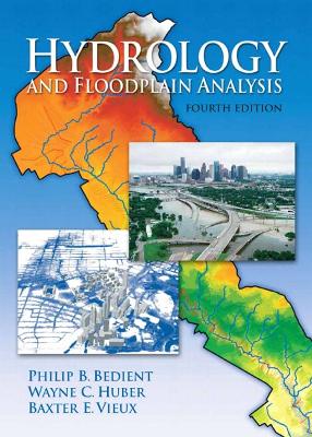Hydrology and Floodplain Analysis: United States Edition 4th edition