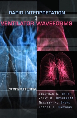 Rapid Interpretation of Ventilator Waveforms 2nd edition