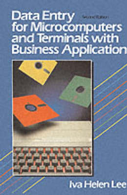 Data Entry for Microcomputers and Terminals with Business Applications 2nd edition