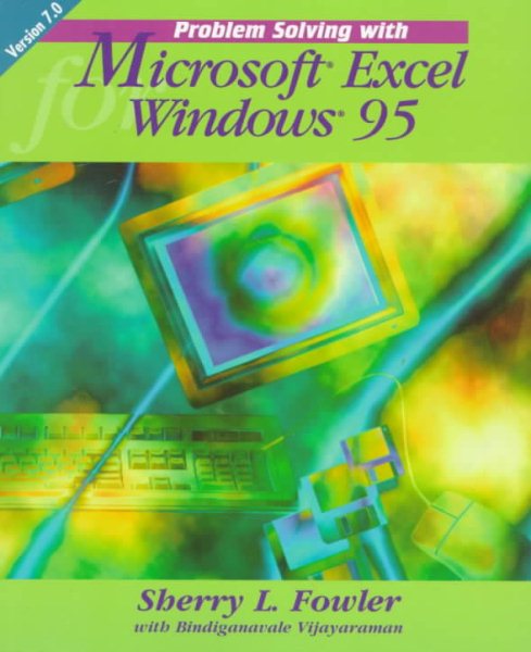 Problem Solving with Microsoft Excel for Windows 95 (Version 7.0)