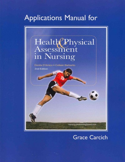 Application Manual for Health and Physical Assessment in Nursing 2nd edition