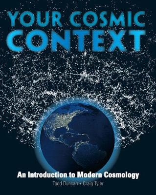 Your Cosmic Context: An Introduction to Modern Cosmology