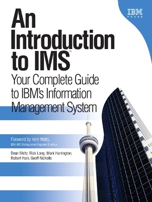 Introduction to IMS: Your Complete Guide to IBM's Information Management System (paperback)