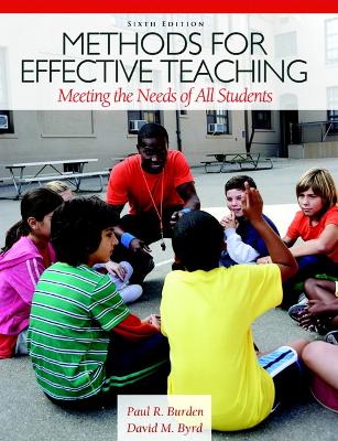 Methods for Effective Teaching: Meeting the Needs of All Students: United States Edition 6th edition