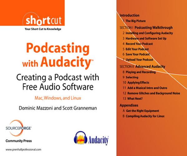 Podcasting with Audacity: Creating a Podcast With Free Audio Software(Digital Short Cut)