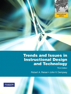 Trends and Issues in Instructional Design and Technology: International Edition 3rd edition