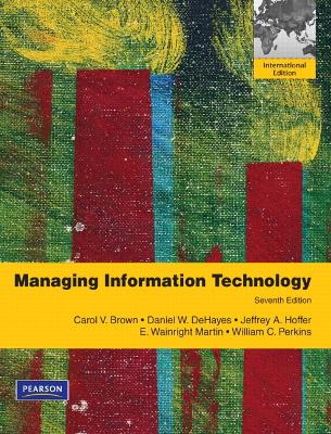 Managing Information Technology: International Edition 7th edition