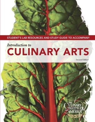 Student Lab Resources & Study Guide for Introduction to Culinary Arts 2nd edition