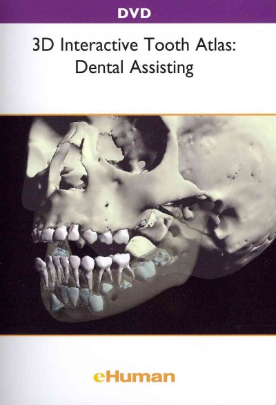 3d Interactive Tooth Atlas: Dental Assisting