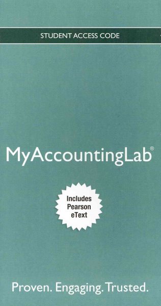 NEW MyAccountingLab with Pearson eText -- Access Card -- for Accounting 9th edition