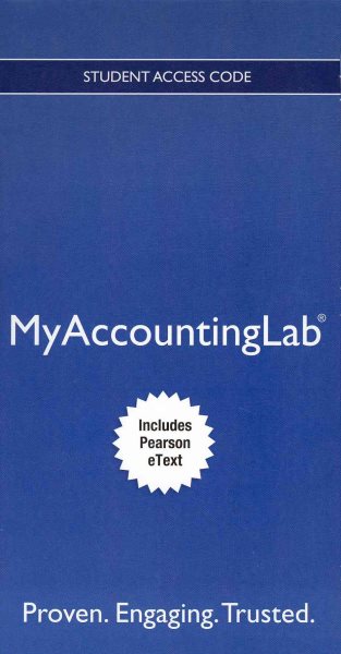 NEW MyLab with Pearson eText -- Access Card -- for Accounting: The Financial Chapters 9th edition