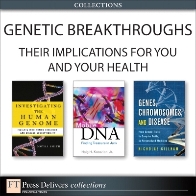 Genetic Breakthroughs-- Their Implications for You and Your Health  (Collection)