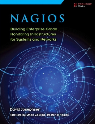 Nagios: Building Enterprise-Grade Monitoring Infrastructures for Systems and Networks 2nd edition
