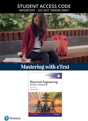 Mastering Engineering with Pearson eText -- Standalone Access Card -- for  Electrical Engineering: Principles & Applications 6th edition