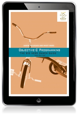 Objective-C Programming: The Big Nerd Ranch Guide