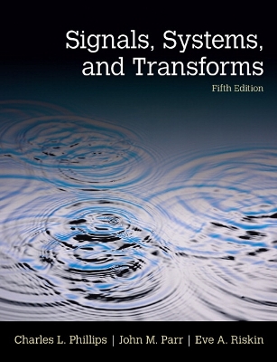 Signals, Systems, & Transforms 5th edition