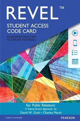 Revel Access Code for Public Relations: A Values-Driven Approach 6th edition