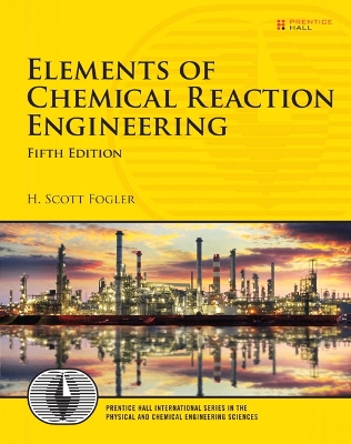 Elements of Chemical Reaction Engineering 5th edition