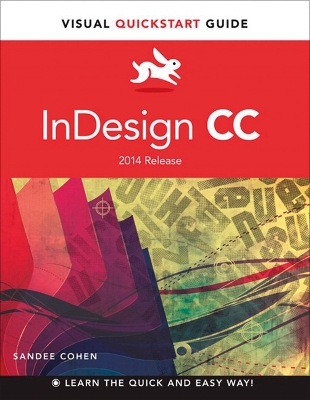 InDesign CC: Visual QuickStart Guide (2014 release)