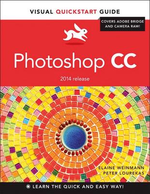 Photoshop CC: Visual QuickStart Guide (2014 release)