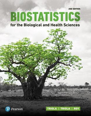 Biostatistics for the Biological and Health Sciences 2nd edition