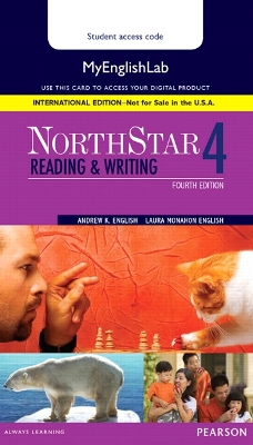 NorthStar Reading and Writing 4 MyLab English, International Edition 4th edition