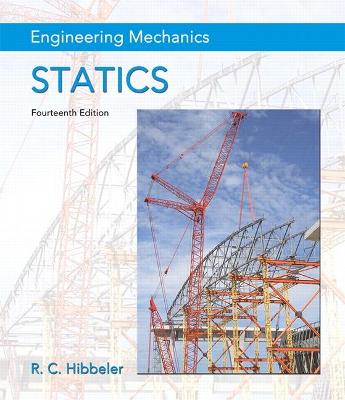 Engineering Mechanics: Statics Plus Mastering Engineering with Pearson eText -- Access Card Package 14th edition
