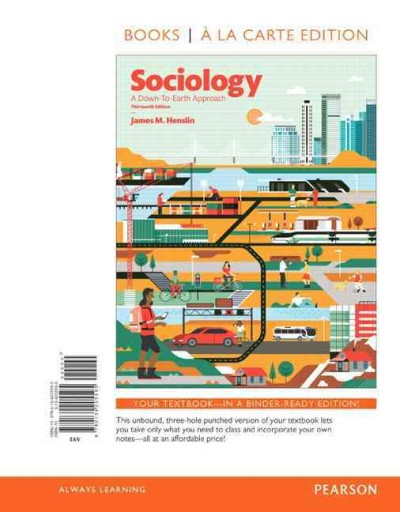 Sociology: A Down-To-Earth Approach -- Books a la Carte 13th ed.