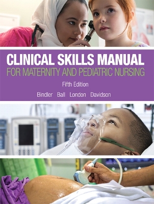 Clinical Skills Manual for Maternity and Pediatric Nursing 5th edition