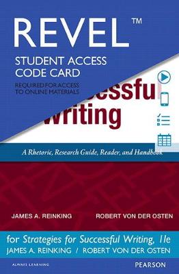 Revel for Strategies for Successful Writing: A Rhetoric, Research Guide, Reader and Handbook -- Access Card 11th edition
