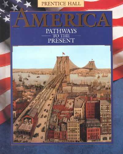 America Pathways to the Present: Pathways to the Present STUDENT
