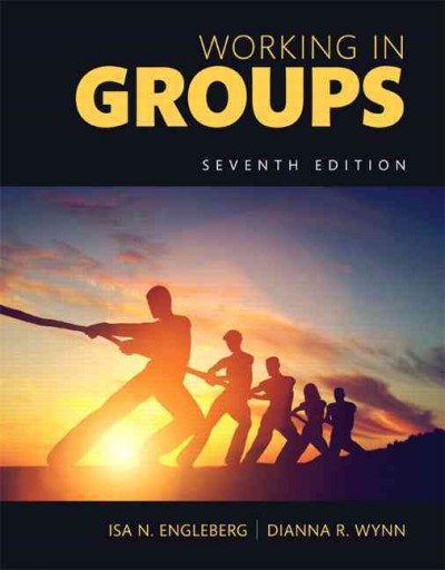 Working in Groups: Communication Principles and Strategies -- Books a la Carte 7th ed.