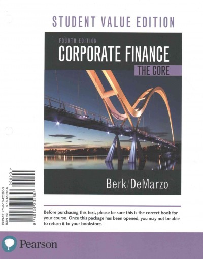 Corporate Finance: The Core, Student Value Edition Plus Mylab Finance with Pearson Etext --  Access Card Package 4th ed.