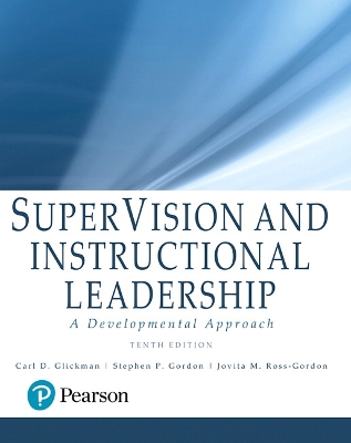 SuperVision and Instructional Leadership: A Developmental Approach 10th edition