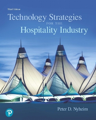 Technology Strategies for the Hospitality Industry 3rd edition