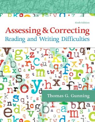 Assessing and Correcting Reading and Writing Difficulties 6th edition